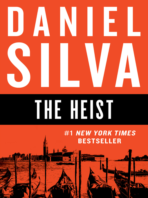 Title details for The Heist by Daniel Silva - Wait list